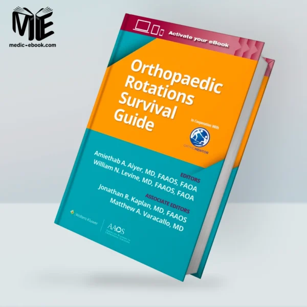 Orthopaedic Rotations Survival Guide (AAOS – American Academy of Orthopaedic Surgeons) (EPUB)