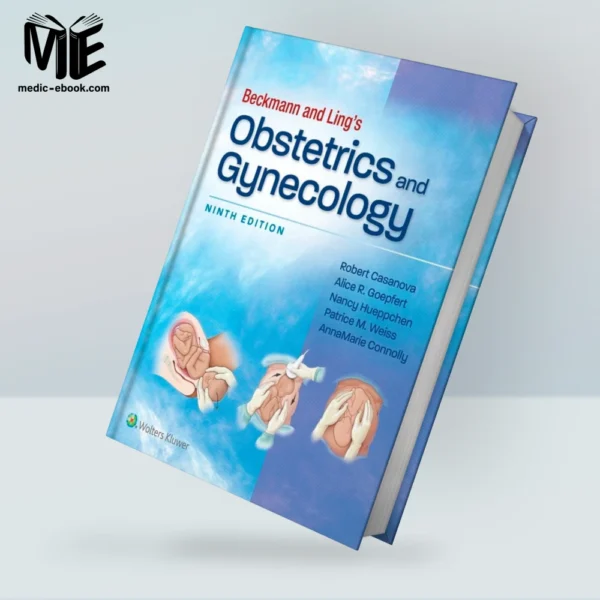 Beckmann and Ling’s Obstetrics and Gynecology, 9th Edition (EPUB)
