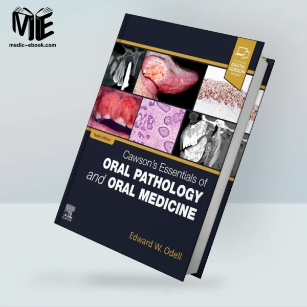 Cawson’s Essentials of Oral Pathology and Oral Medicine, 10th edition