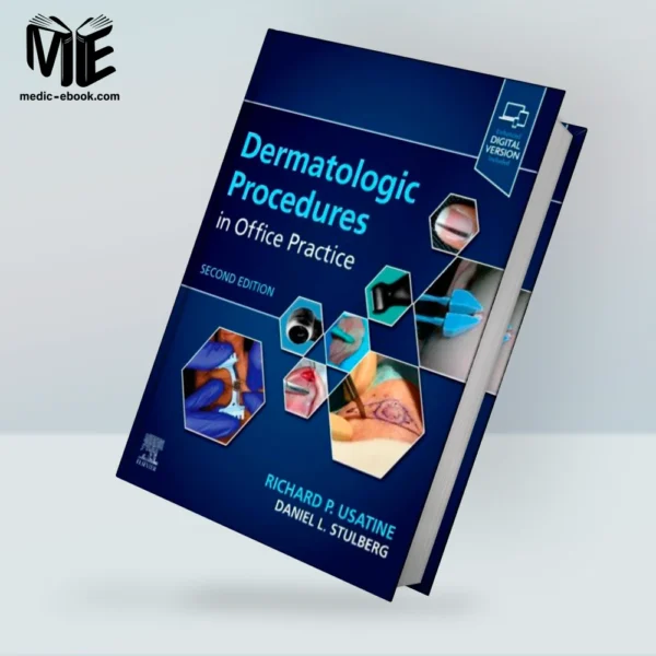 Dermatologic Procedures in Office Practice, 2nd edition