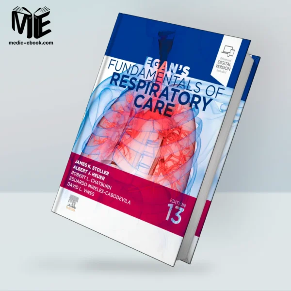 Egan’s Fundamentals of Respiratory Care, 13th edition