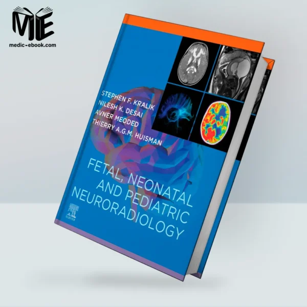 Fetal, Neonatal and Pediatric Neuroradiology