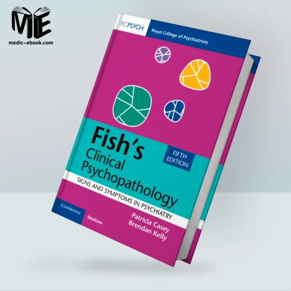Fish’s Clinical Psychopathology, 5th edition