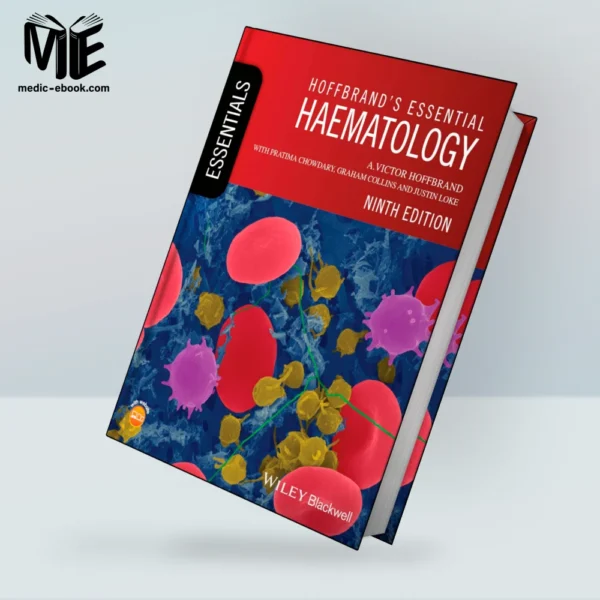 Hoffbrand’s Essential Haematology, 9th edition