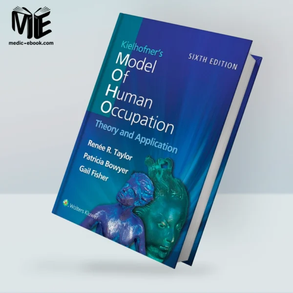 Kielhofner’s Model of Human Occupation, 6th Edition (EPUB)