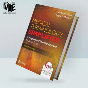 Medical Terminology Simplified: A Programmed Learning Approach by Body System, 7th Edition (EPUB)