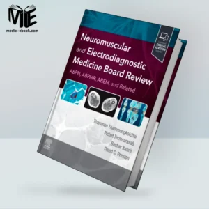 Neuromuscular and Electrodiagnostic Medicine Board Review