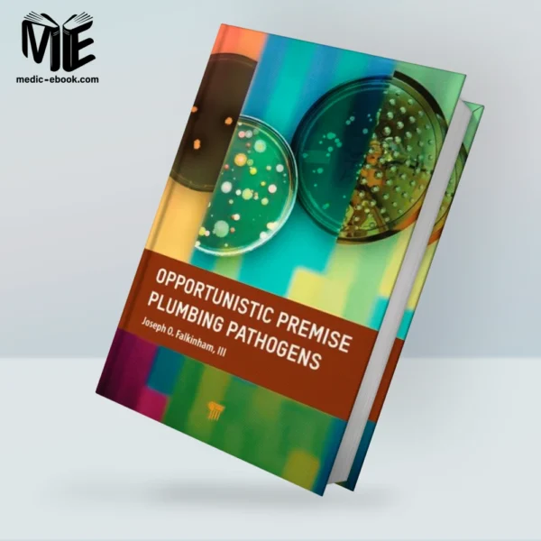 Opportunistic Premise Plumbing Pathogens