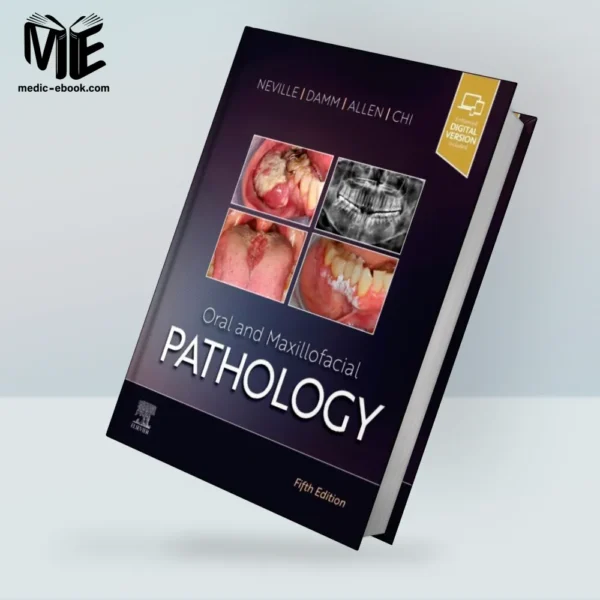 Oral and Maxillofacial Pathology, 5th Edition