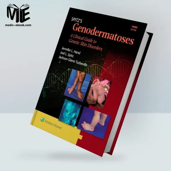 A Full Color Clinical Guide to Genetic Skin Disorders, 3rd edition