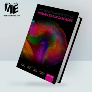 The Evolutionary Roots of Human Brain Diseases (Original PDF from Publisher)