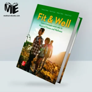 Fit & Well: Core Concepts and Labs in Physical Fitness and Wellness, 14th Edition
