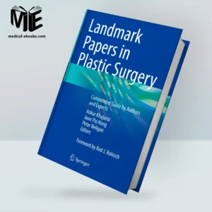 Landmark Papers in Plastic Surgery