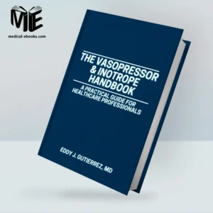 The Vasopressor & Inotrope Handbook: A Practical Guide for Healthcare Professionals (EPUB)