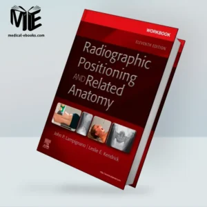 Workbook for Radiographic Positioning and Related Anatomy, 11th Edition