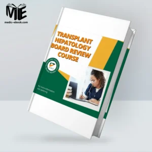 2024 Transplant Hepatology Board Review Course – AASLD (Videos + Slides + 2024 ABIM Board-style Questions)