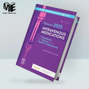 Elsevier’s 2025 Intravenous Medications, 41th edition (True PDF from Publisher)