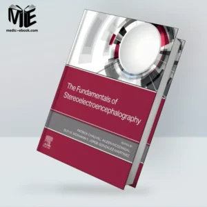 The Fundamentals of Stereoelectroencephalography (Original PDF from Publisher)