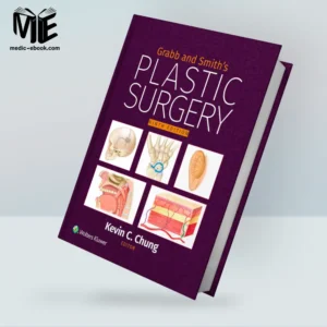 Grabb and Smith’s Plastic Surgery, 9th edition (EPUB + Converted PDF)