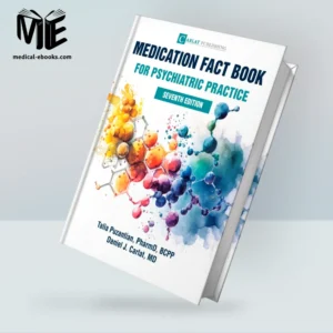 Medication Fact Book for Psychiatric Practice, 7th (PDF)