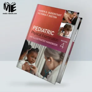 Pediatric Physical Examination: An Illustrated Handbook, 4th Edition (Original PDF from Publisher)