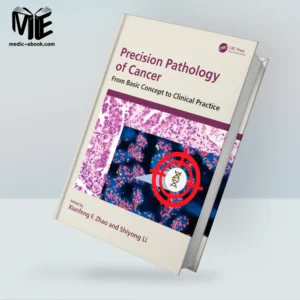 Precision Pathology of Cancer: From Basic Concept to Clinical Practice (Original PDF from Publisher)