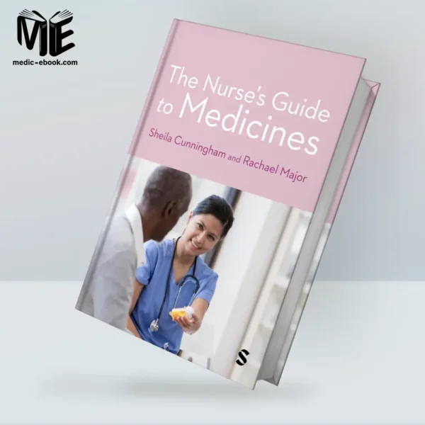 The Nurse′s Guide to Medicines (Original PDF from Publisher)