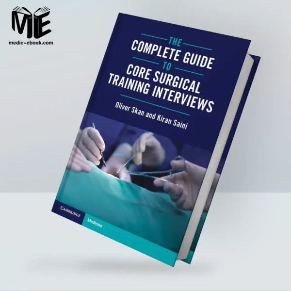 The Complete Guide to Core Surgical Training Interviews (EPUB)