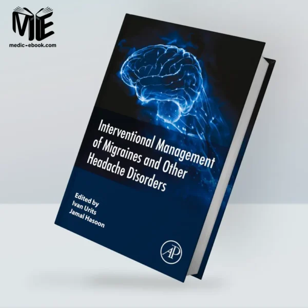 Interventional Management of Migraines and Other Headache Disorders (True PDF from Publisher)